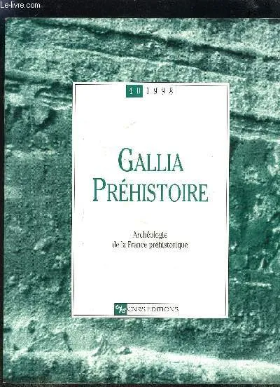 Livres Histoire et Géographie Histoire Archéologie et Préhistoire Gallia préhistoire - 40 - 1998 Collectif