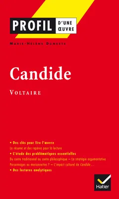 Profil - Voltaire : Candide ou l'optimisme, analyse littéraire de l'oeuvre
