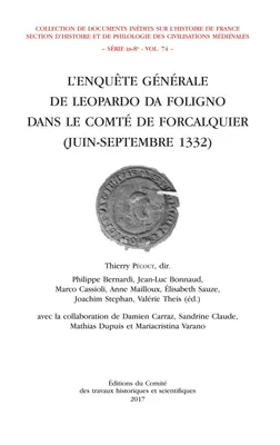 L'enquête générale de Leopardo da Foligno dans le comté de Forcalquier, juin-septembre 1332, DANS LE COMTÉ DE FORCALQUIER