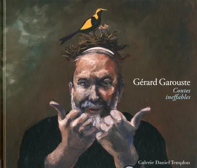 Livres Arts Arts graphiques Gerard Garouste. Contes ineffables Gérard Garouste