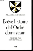 Brève histoire de l'Ordre dominicain