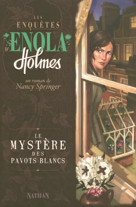 3, Les enquêtes d'Enola Holmes Nancy Springer
