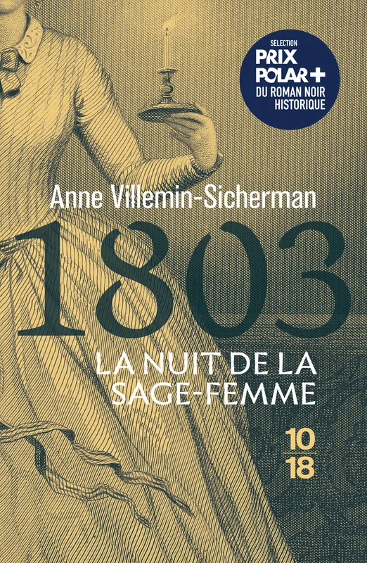 Livres Polar Policier et Romans d'espionnage 1803, La nuit de la sage-femme - Une enquête de Victoire Montfort Anne Villemin-Sicherman
