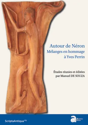 Autour de Néron, Mélanges en hommage à Yves Perrin