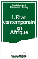 L'Etat contemporain en Afrique, [textes issus d'une table ronde tenue les 12 et 13 décembre 1985]