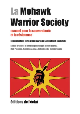 La Mohawk Warrior Society - Manuel pour la souveraineté et l