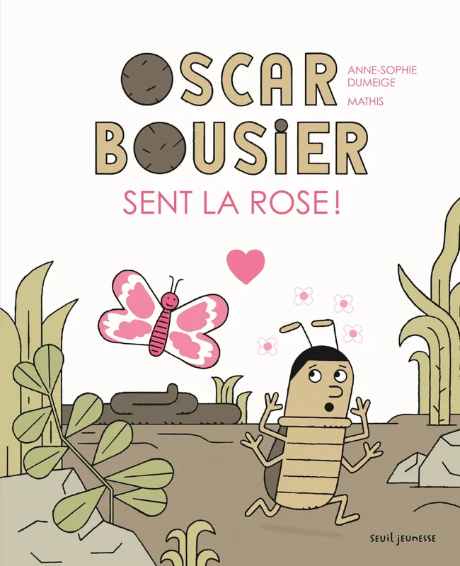 Livres Jeunesse de 3 à 6 ans Albums Oscar Bousier sent la rose Anne-Sophie Dumeige