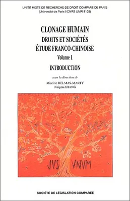 Volume 1, Introduction, Clonage humain, droits et sociétés, étude franco-chinoise
