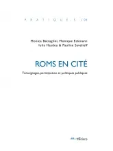 Roms en cité : témoignages, participation et politiques publiques