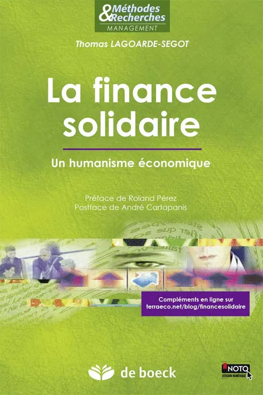 Livres Économie-Droit-Gestion Sciences Economiques La finance solidaire, Un humanisme économique Thomas Lagoarde-Segot