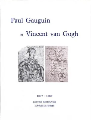 Paul Gauguin et Vincent Van Gogh - 1887-1888, 1887-1888