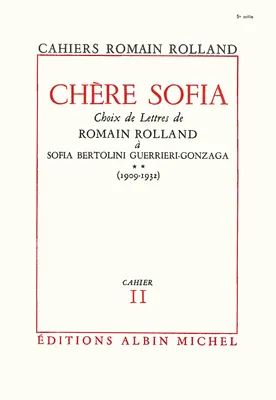 Chère Sofia - tome 2, Choix de lettres de Romain Rolland à Sofia Bertolini Guerrieri-Gonzaga (1909-1932), cahier n°11