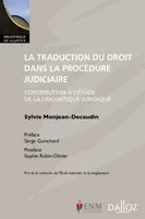 La traduction du droit dans la procédure judiciaire - 1re ed., Contribution à l'étude de la linguistique juridique