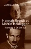 Hannah Arendt et Martin Heidegger, Histoire d'un amour