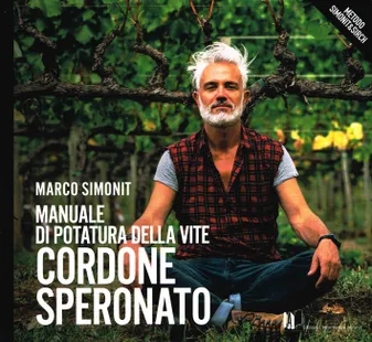 Manuale di potatura della vite Cordone Speronato (Italien), Metodo Simonit & Sirch
