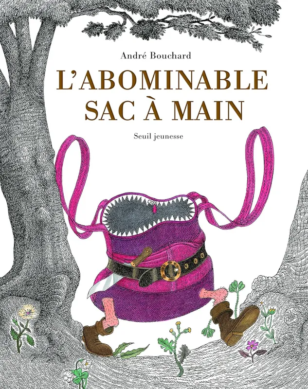 Livres Jeunesse de 3 à 6 ans Albums L'Abominable sac à main André Bouchard