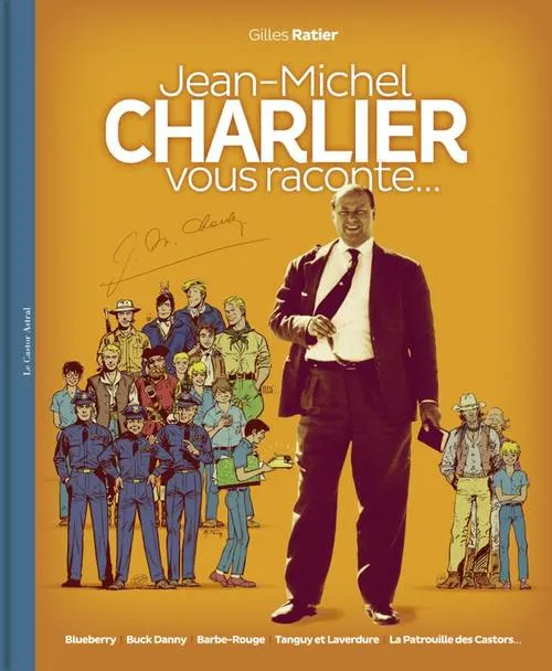 Livres BD BD adultes Jean-Michel Charlier vous raconte... Gilles Ratier