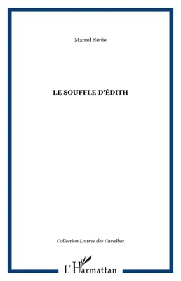 LE SOUFFLE D'ÉDITH