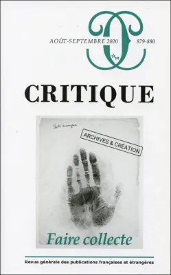 Critique 879-880 : faire collecte. Archives et création