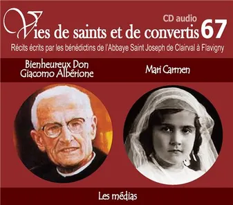 CD -vies de saints et convertis 67 bienheureux don Giacomo Albérione - Mari Carmen - les médias - CD367