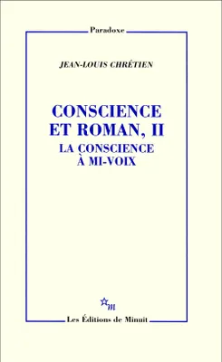 2, Conscience et roman 2 La conscience à mi voix, La conscience à mi-voix