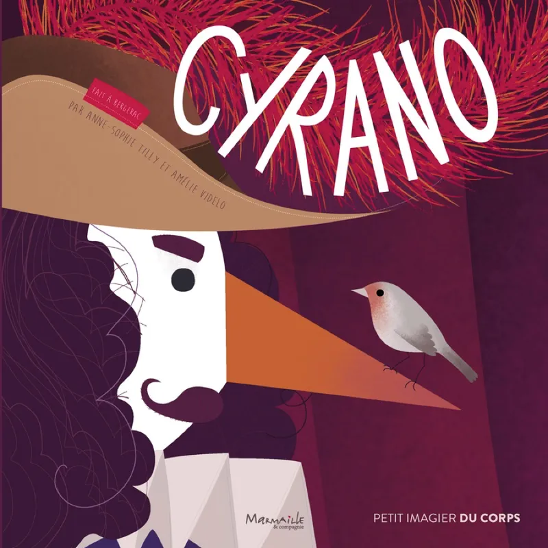 Livres Jeunesse de 3 à 6 ans Albums Cyrano Anne-Sophie Tilly