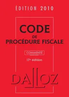 Code de procédure fiscale 2010, commenté