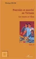 Pouvoirs et marché au Vietnam (tome II), Les morts et l'Etat