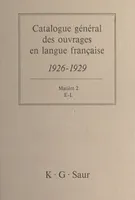 Catalogue général des ouvrages en langue française, 1926-1929 : Matière (2), E-L