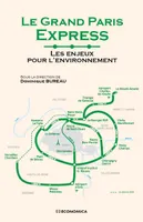 Le Grand Paris Express, Les enjeux pour l'environnement