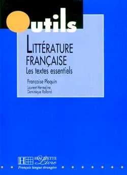 Littérature française, les textes essentiels