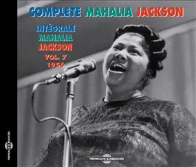 INTEGRALE VOLUME 7 MAHALIA JACKSON 1956