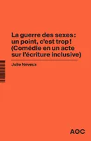 La guerre des sexes; La grammaire du français enfin rendue à la vie, Un point, c'est trop !