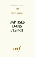 Baptisés dans l'Esprit, baptême et Esprit Saint dans les Actes des apôtres