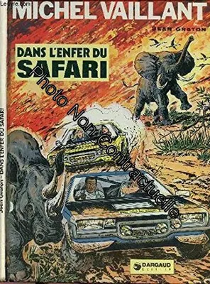 Les Exploits de Michel Vaillant, [3], Michel Vaillant n° 27 : Dans l'enfer du safari