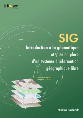 Introduction à la géomatique et mise en place d'un système d'information géographique libre