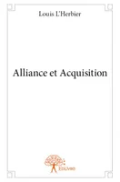 Alliance et Acquisition