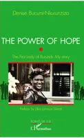 The power of hope, The First Lady of Burundi. My story
