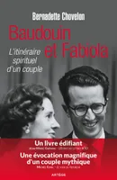 Baudouin et Fabiola, L'itinéraire spirituel d'un couple