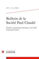 Bulletin de la Société Paul Claudel, Turelure personnage historique, une étude de Jacques Cassar