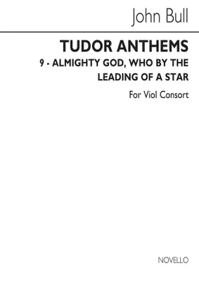 Almighty God Who By The Leading Of A Star, Viol Consort (Tudor Anthems)