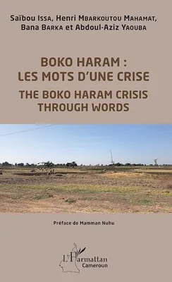 Boko Haram : les mots d'une crise, The Boko Haram crisis through Words