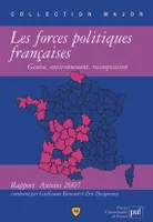 Les forces politiques françaises : genèse, environnement,..., Rapport Anteios 2007