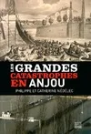 Les grandes catastrophes en Anjou