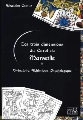Les trois dimensions du Tarot de Marseille