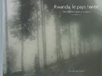 Rwanda, le pays hanté