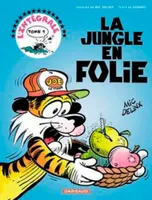 La jungle en folie., T. 1, La Jungle en folie - Intégrales - Tome 1 - La Jungle en folie - Intégrale - tome 1, l'intégrale