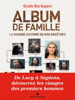 Album de famille, La grande histoire de nos ancêtres