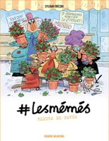 4, #LesMémés - tome 04, Fleurs de pavés