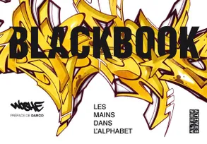 Blackbook, Les mains dans l'alphabet
